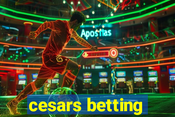 cesars betting